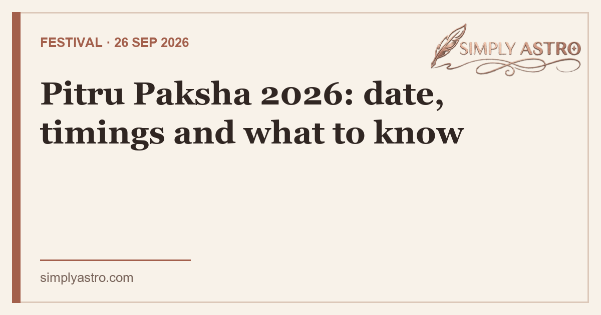 Pitru Paksha 2026: date, timings and what to know